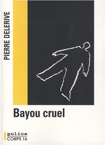 Beispielbild fr Bayou cruel zum Verkauf von Ammareal