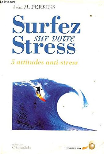 Beispielbild fr Surfez sur votre stress zum Verkauf von Ammareal