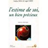 Beispielbild fr L'estime De Soi, Un Bien Prcieux zum Verkauf von RECYCLIVRE