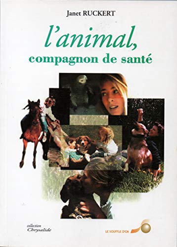 Beispielbild fr L'animal, compagnon de sant zum Verkauf von Ammareal