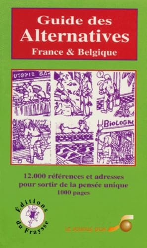 Beispielbild fr GUIDE DES ALTERNATIVES. France et Belgique zum Verkauf von Ammareal