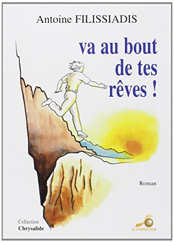 Stock image for Va au bout de tes rves ! for sale by medimops