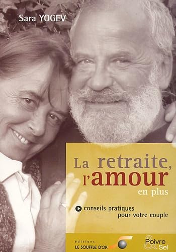 Stock image for La retraite, l'amour en plus for sale by A TOUT LIVRE