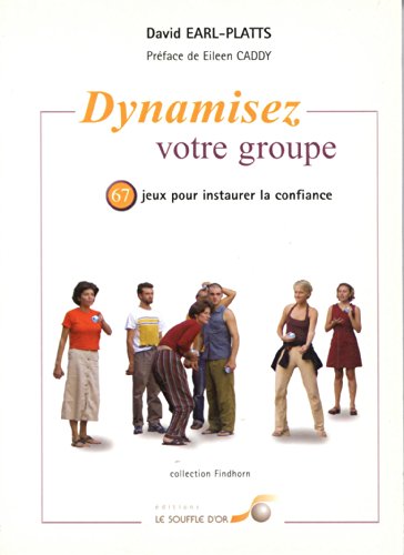 Dunamiser votre groupe (9782840582472) by EARL-PLATTS, DAVID