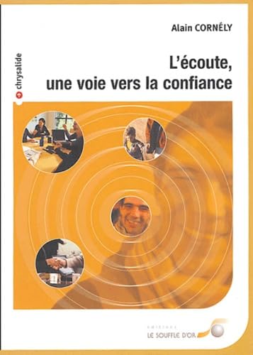 9782840582519: L'coute, une voie vers la confiance