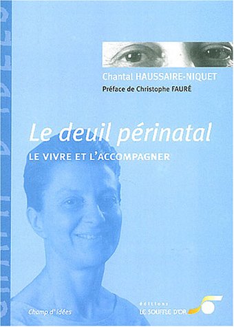 Beispielbild fr Le Deuil Perinatal zum Verkauf von Defunct Books