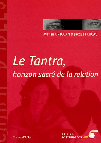 9782840582687: Le tantra, horizon sacr de la relation