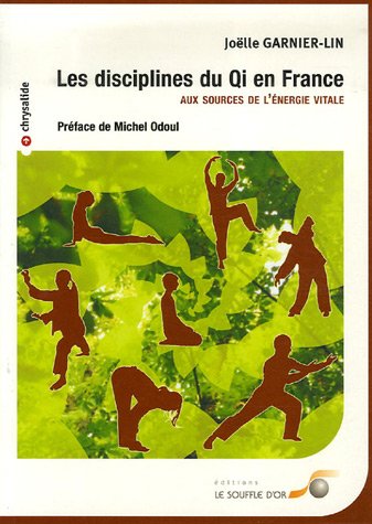 Les disciplines du qi en France (9782840583110) by GARNIER-LIN, JOELLE