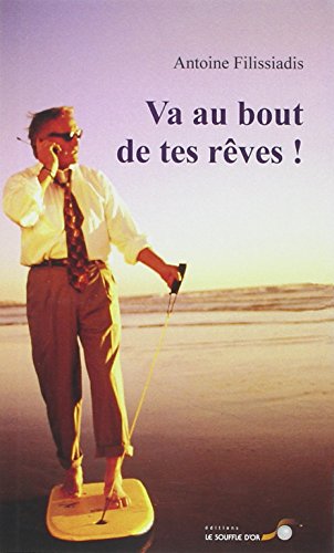 Stock image for Va au bout de tes rêves for sale by AwesomeBooks