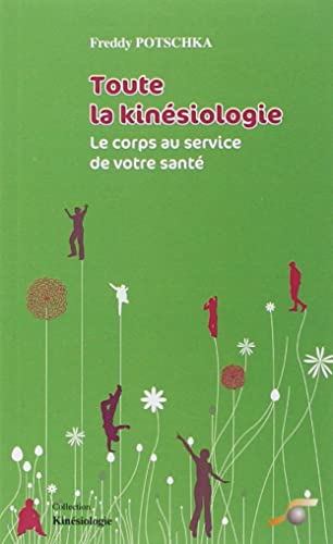 Beispielbild fr Toute la kinsiologie : Le corps au service de votre sant zum Verkauf von medimops