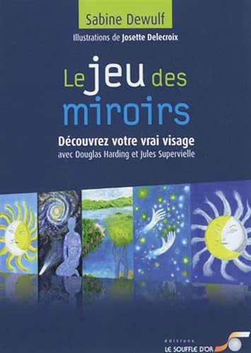 Beispielbild fr Le jeu des miroirs : Dcouvrez votre vrai visage zum Verkauf von medimops