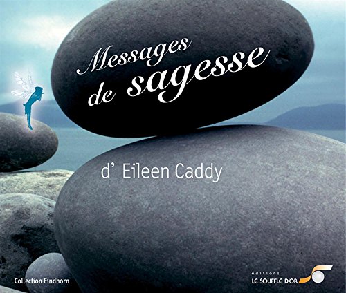 Stock image for Messages de sagesse [Couverture  spirales] Caddy, Eileen et Beatrice Lheriteau for sale by BIBLIO-NET