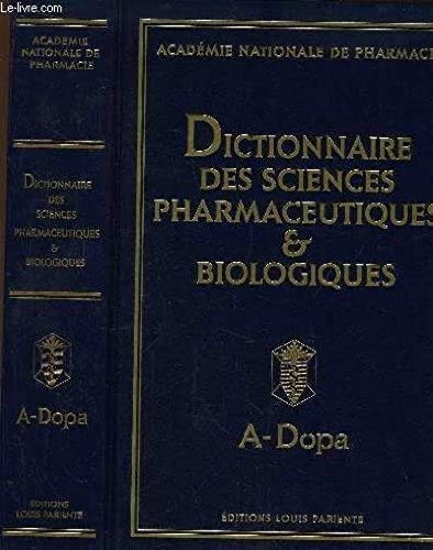 Stock image for Dictionnaire des sciences pharmaceutiques et biologiques for sale by A TOUT LIVRE