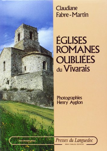 Eglises romanes oubliées du Vivarais