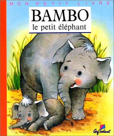 Beispielbild fr Bambo, le petit lphant zum Verkauf von Ammareal