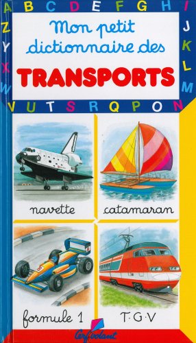 Stock image for Mon petit dictionnaire des transports for sale by HPB Inc.