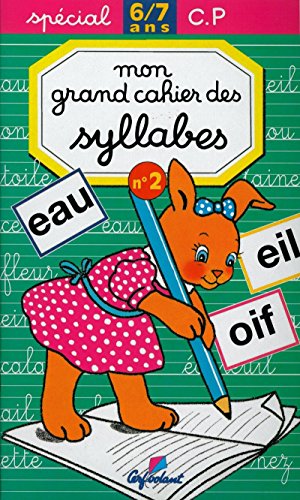 Stock image for Mon grand cahier des syllabes 2 (06) (Sp�cial maternelle) (French Edition) for sale by St Vincent de Paul of Lane County