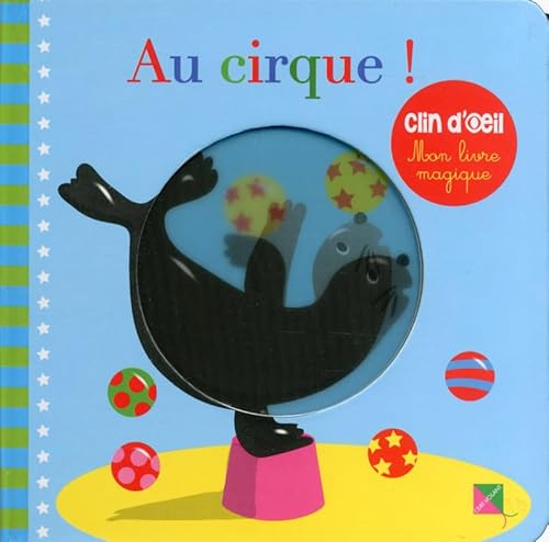 Imagen de archivo de Au cirque ! Mon livre magique a la venta por Ammareal