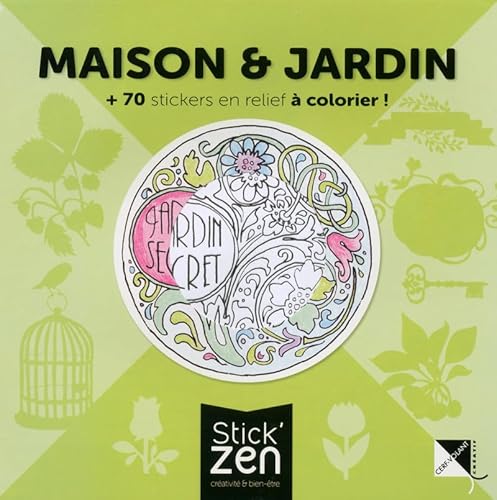 maison & jardin ; 70 stickers en relief à colorier ! - Xxx