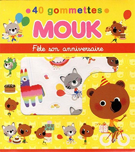 9782840647294: Mouk fte son anniversaire: 40 gommettes