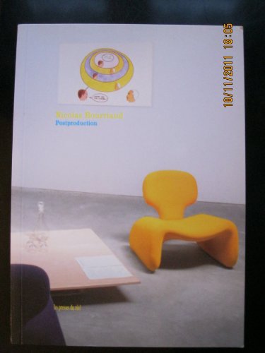 Stock image for Postproduction : La culture comme scnario : comment l'art reprogramme le monde contemporain for sale by medimops