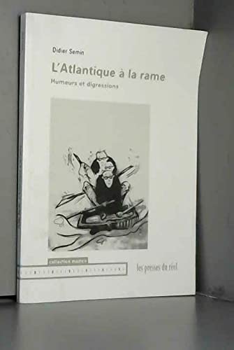 Imagen de archivo de L'Atlantique a la Rame - Humeurs et Digressions a la venta por medimops