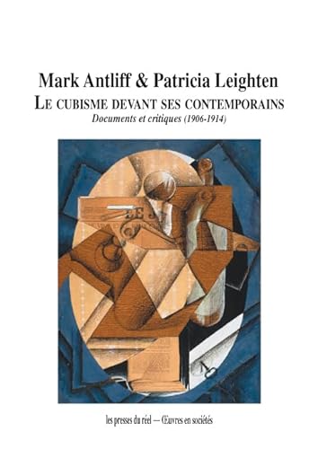 Stock image for Le cubisme devant ses contemporains: Documents et critiques (1906-1914) for sale by Gallix