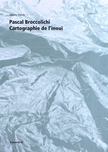 Stock image for Pascal Broccolichi, cartographie de l'inou Davila, Thierry for sale by BIBLIO-NET