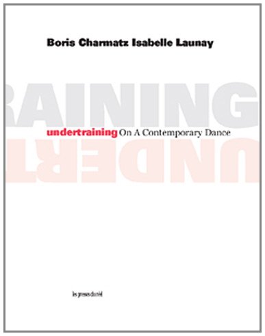 9782840664390: Undertraining - On A Contemporary Dance