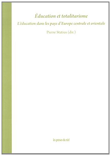 Beispielbild fr Education et totalitarisme - L'ducation dans les pays d'Europe centrale et orientale zum Verkauf von Gallix