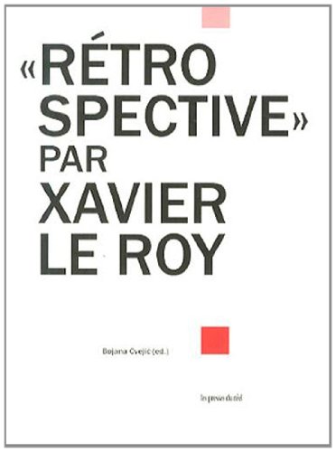 Stock image for Rtrospective" par Xavier Le Roy for sale by medimops