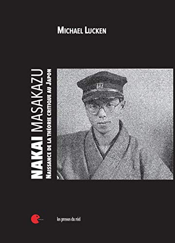 Beispielbild fr Nakai Masakazu - Naissance de la thorie critique au Japon (French Edition) zum Verkauf von Gallix