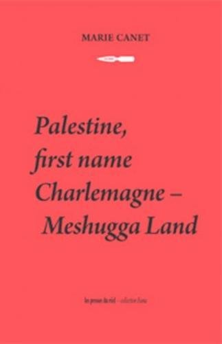 Beispielbild fr Palestine, First Name Charlemagne - Meshugga Land zum Verkauf von Housing Works Online Bookstore