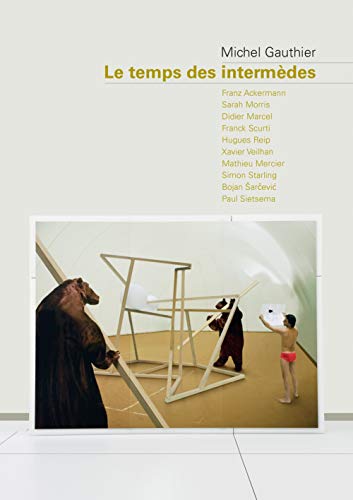 Beispielbild fr Le Temps des intermdes (Franz Ackermann, Sarah Morris, Didier Marcel, Franck Scurti, Hugues Reip, Xavier Veilhan, Mathieu Mercier, Simon St zum Verkauf von Ammareal