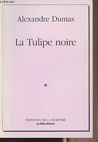 Beispielbild fr La tulipe noire zum Verkauf von Ammareal