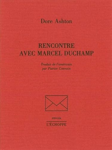 Rencontre Avec Marcel Duchamp (9782840680666) by Ashton, Dore
