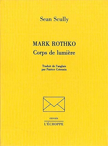 Beispielbild fr Mark Rothko, corps de lumire zum Verkauf von medimops