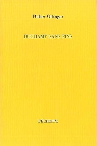 Duchamp Sans Fins (9782840681175) by Ottinger, Didier