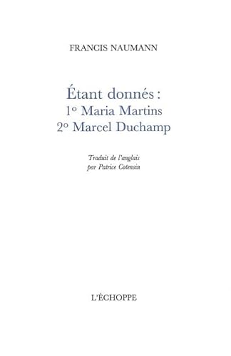 Beispielbild fr Etant donnes: 1 Maria Martins 2 Marcel Duchamp zum Verkauf von Marcus Campbell Art Books