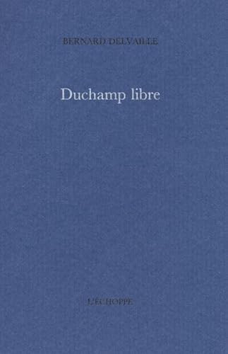 Beispielbild fr Duchamp libre zum Verkauf von medimops