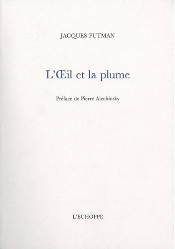 Stock image for L' Oeil et la Plume for sale by Gallix