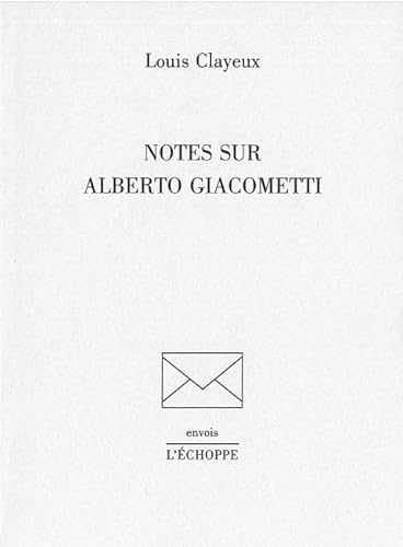 Imagen de archivo de Notes sur Alberto Giacometti a la venta por Librairie La Canopee. Inc.