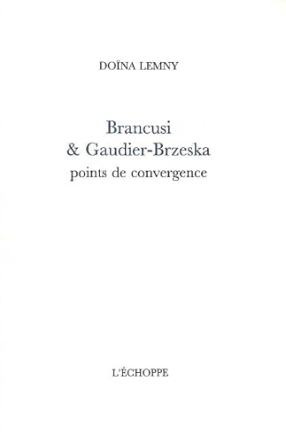 9782840682189: Brancusi et Gaudier-Brzeska: Points de Convergence