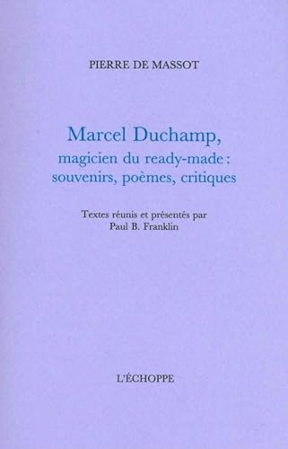 Beispielbild fr Marcel Duchamp, magicien du ready-made [Broch] Massot, Pierre de zum Verkauf von BIBLIO-NET