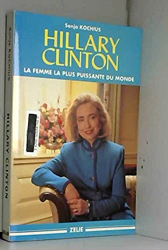 9782840690306: Hillary Clinton La femme la plus puissante du monde
