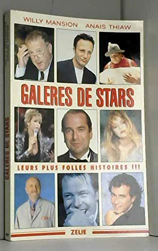 Beispielbild fr Galres de stars : Leurs plus folles histoires ! zum Verkauf von medimops