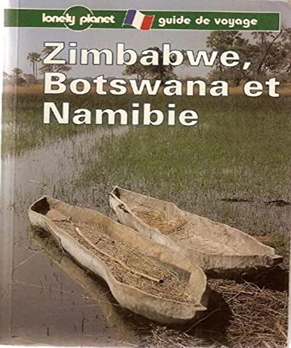 9782840700357: Zimbabwe, Botswana et Namibie: Guide de voyage (Lonely Planet Travel Guides French Edition)