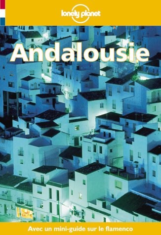 Beispielbild fr Guide Lonely Planet. Andalousie zum Verkauf von Ammareal