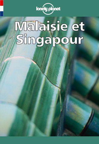 Beispielbild fr Guide Lonely Planet : Malaisie et Singapour zum Verkauf von Ammareal