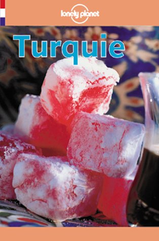 9782840700968: Turquie (Lonely Planet Travel Guides French Edition)